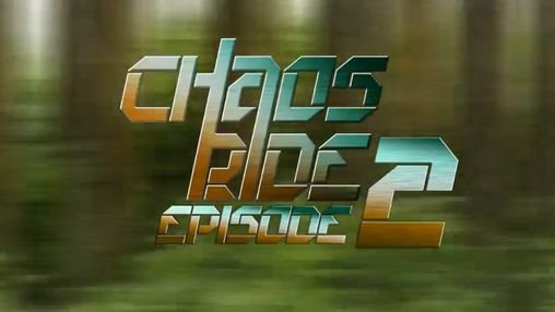 game pic for Chaos ride: Episode 2